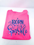 Born To Sparkle