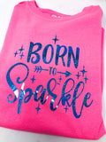 Born To Sparkle