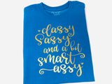 Classy, Sassy, And A Bit Smart A**y