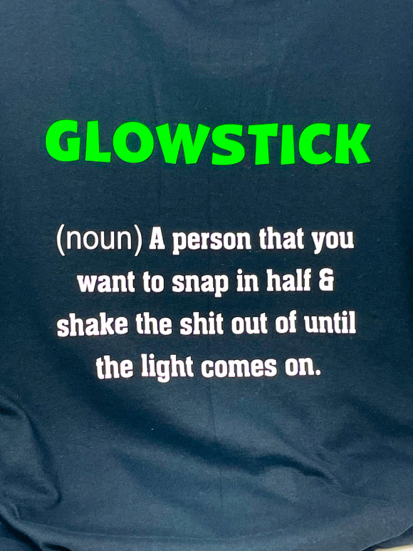 Don't Be A Glowstick