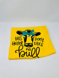 This Heifer Don't Take No Bull