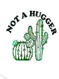 Not A Hugger - Cactus