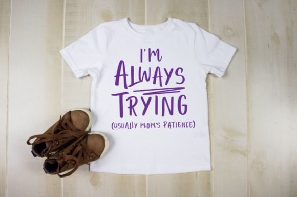 trying mom's patience youth toddler t-shirt